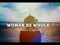 Woman Be Whole &quot;Women&#39;s Conference 2019&quot;