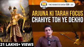 Yeh Kahaani Aapke Ander Aag Laga Degi  | Mahabharata Focus Motivation | The Ranveer Show हिंदी 26