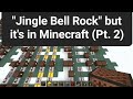 "Jingle Bell Rock" but it's in Minecraft (Pt. 2)