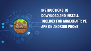 Instructions to download and install Toolbox for Minecraft: PE APK on android phone screenshot 4