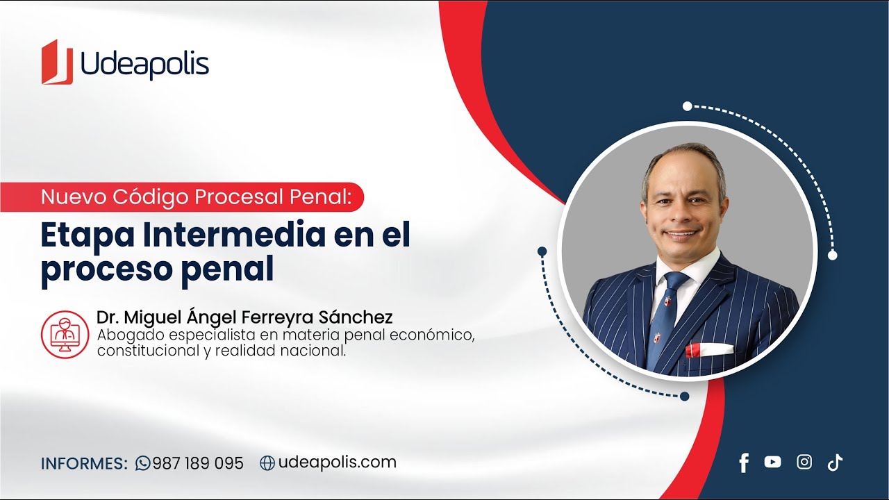 Etapa Intermedia en el Proceso Penal | Miguel Ángel Ferreyra Sánchez