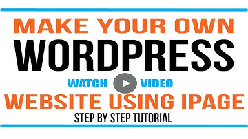 WordPress Tutorial: Making a Wordpress Website with ipage