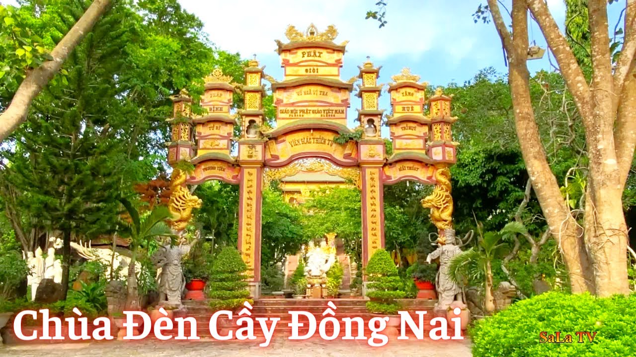 CHÙA ĐÈN CẦY ĐỒNG NAI (Viên Giác Thiền Tự) Ngôi Chùa... - youtube