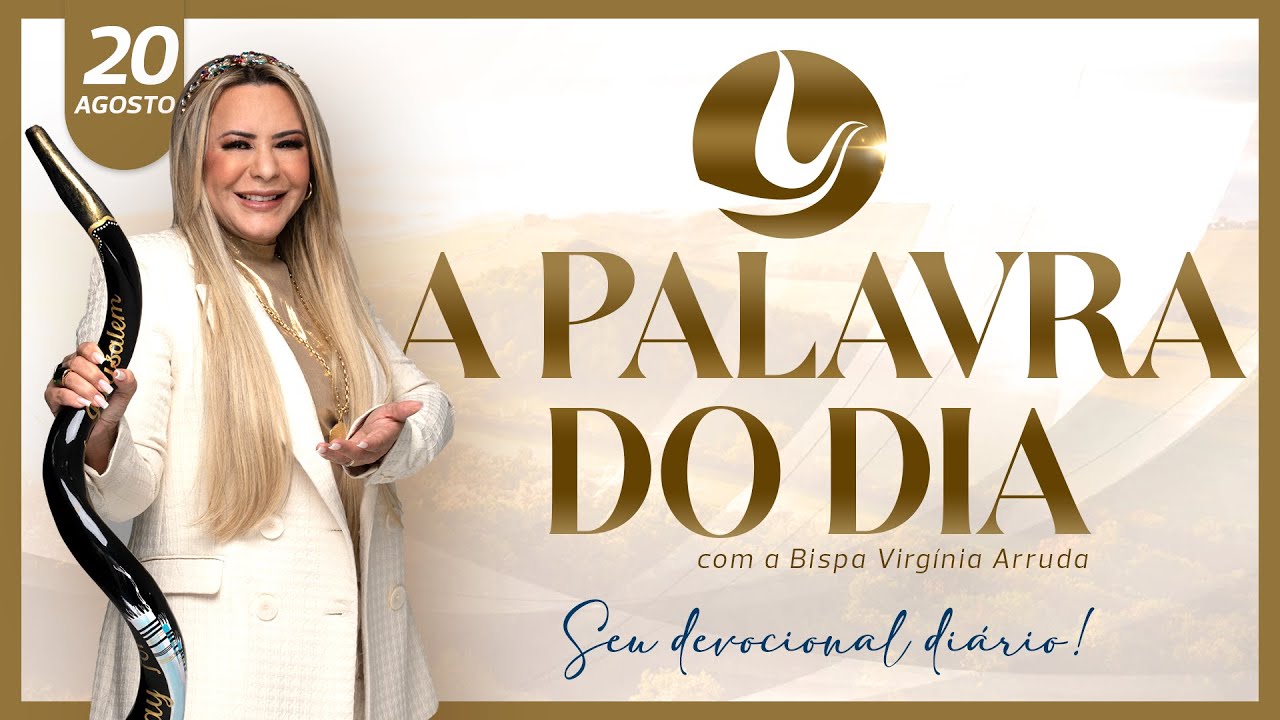 A PALAVRA DO DIA | 20 AGO 2023 | Bispa Virginia Arruda - YouTube