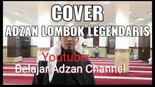 ADZAN BILAL LEGENDARIS PULAU LOMBOK
