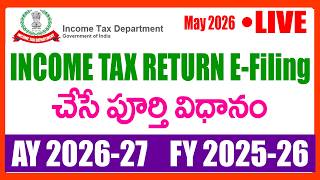 How to File Income Tax Return - How to e filing Return of income tax FY 2025 26 AY 2026-27 in Telugu
