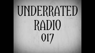 Underrated Radio 017