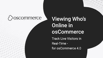How to Use Who’s Online in osCommerce | Track Live Visitors in Real-Time