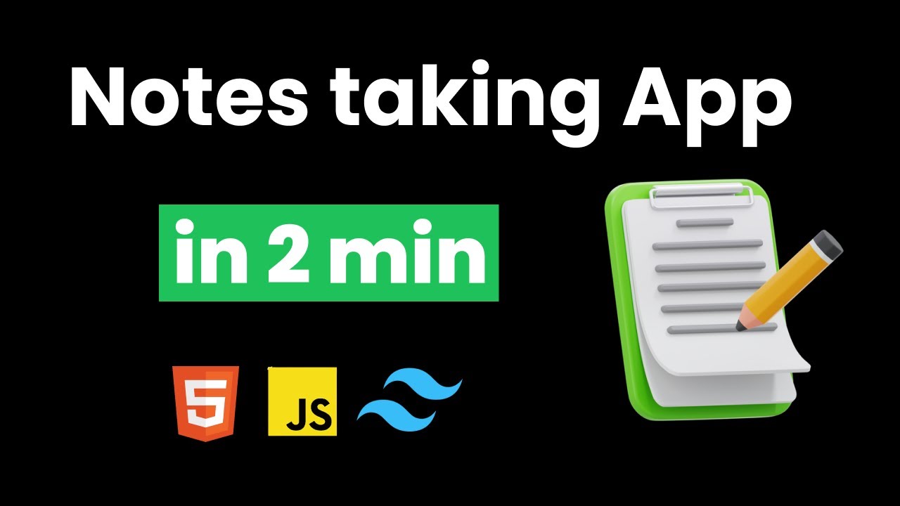 I CREATE NOTES TAKING APP IN 2 MIN USING HTML & TAILWIND CSS AND ...