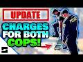 CHARGES FILED! - Cops CAUGHT Destroying Property