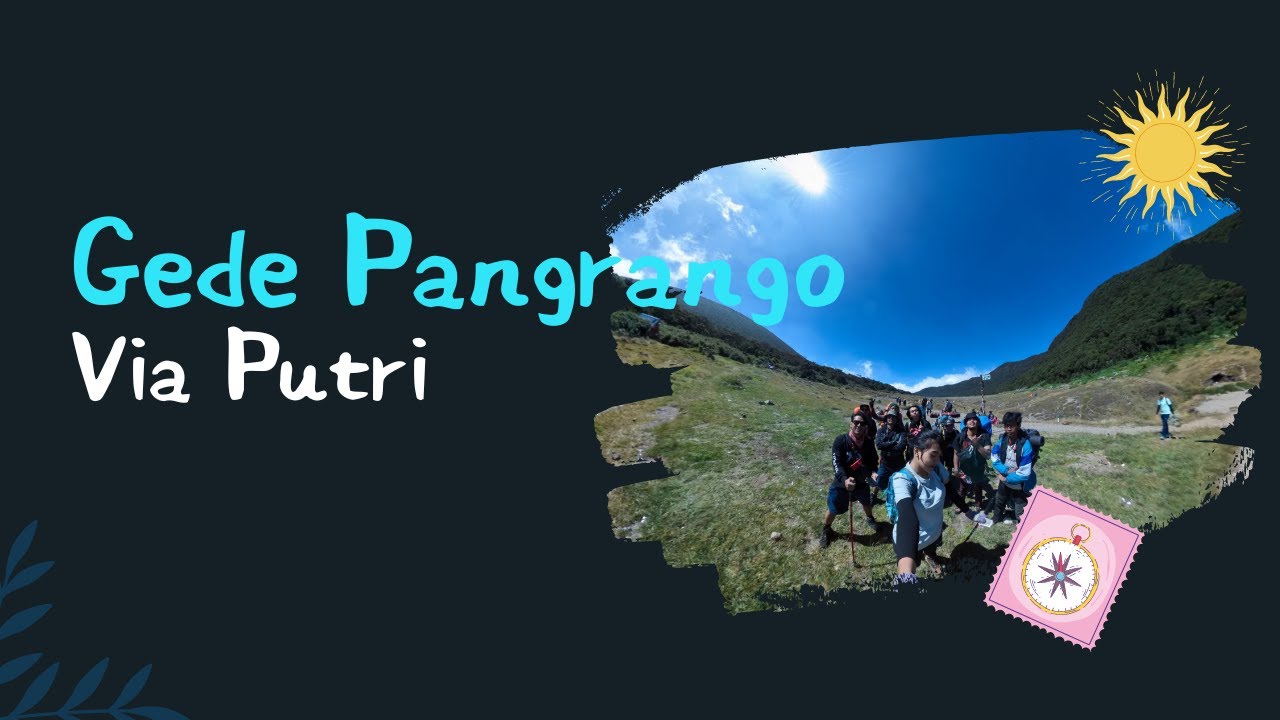 Naek Gunung Gede Pangrango bareng kenalan baru yang kenal di Gunung Prau