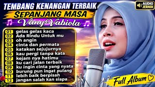 GELAS GELAS KACA ‼️ FULL ALBUM KENANGAN TERHITS COVER VANNY VABIOLA 