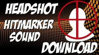 Black Ops 2: Headshot Hitmarker Sound Effect Download | BS Videos
