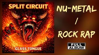 Glass Tongue [Full Album] | Nu-Metal / Rock Rap Music