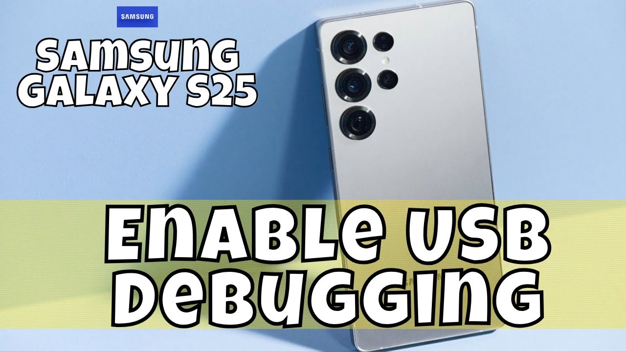 How To Enable USB Debugging On Samsung Galaxy S25 #latest - YouTube