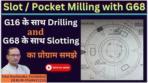 Slotting with G68 | vmc slot milling program | drilling with G16 | sub program in vmc