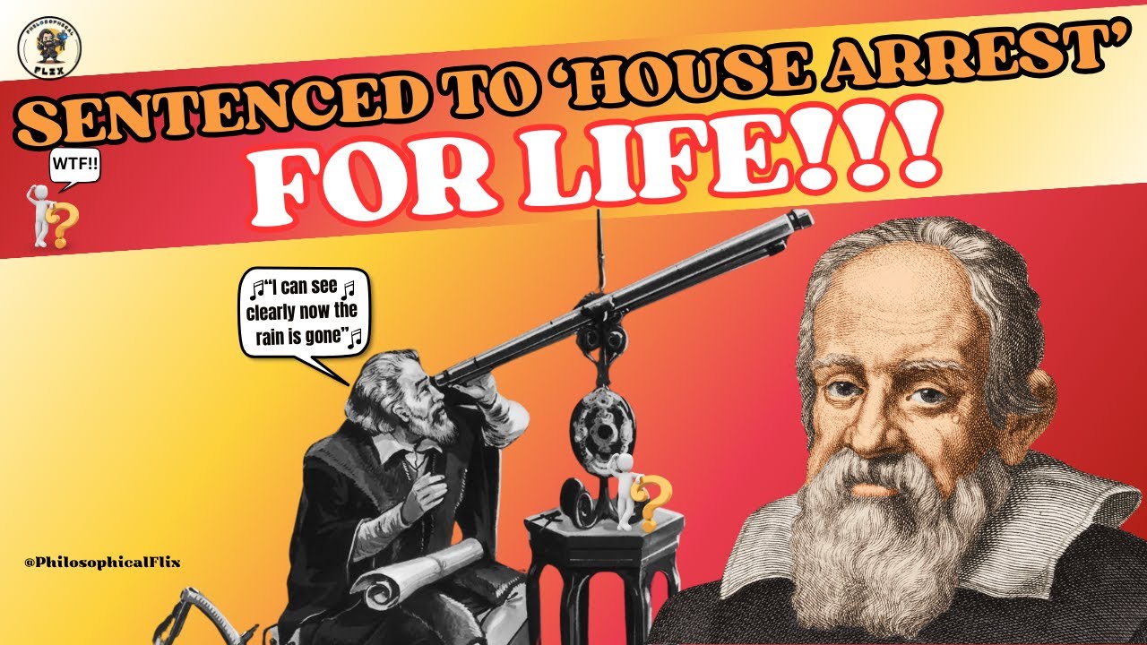 The Entire Story of Galileo's House Arrest and Trial