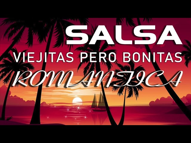 Salsa Romántica mix #1 class=