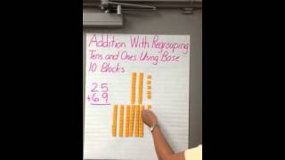 Addition with regrouping with base ten blocks