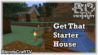 Get That Starter House - Survival University - Minecraft Java 1.15.1