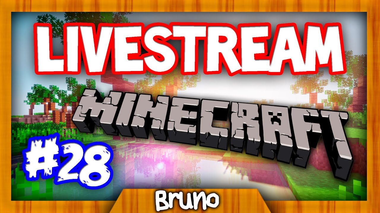 [LIVESTREAM] #28 Minecraft & CS:GO c/Inscritos - YouTube