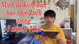 ３năm đi XKLD Nhật dư bao nhiêu tiền ? ? ? review tất cả các khoản nợ chi tiêu trong 3 năm xkld