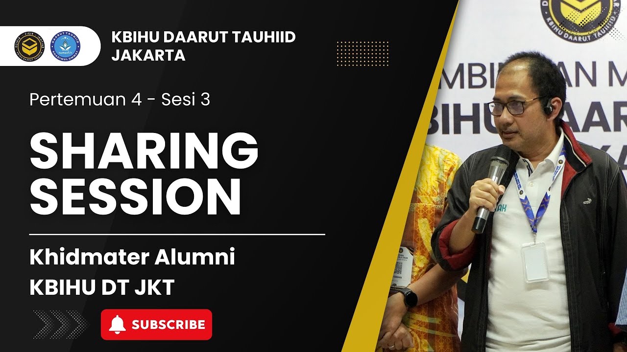 Pertemuan: 4 – Sesi: 3 bersama 🎙 Khidmater Alumni KBIHU DT JKT | Sharing Session