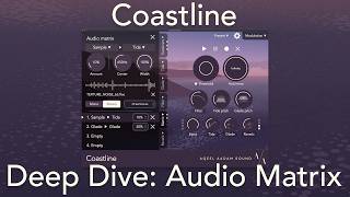Coastline Deep Dives: Audio Matrix