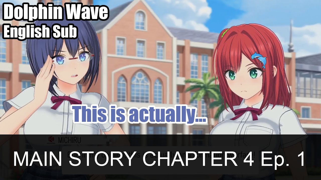 First time at school but... [Dolphin Wave Main Story Chapter 4 Ep. 1 Eng Sub]