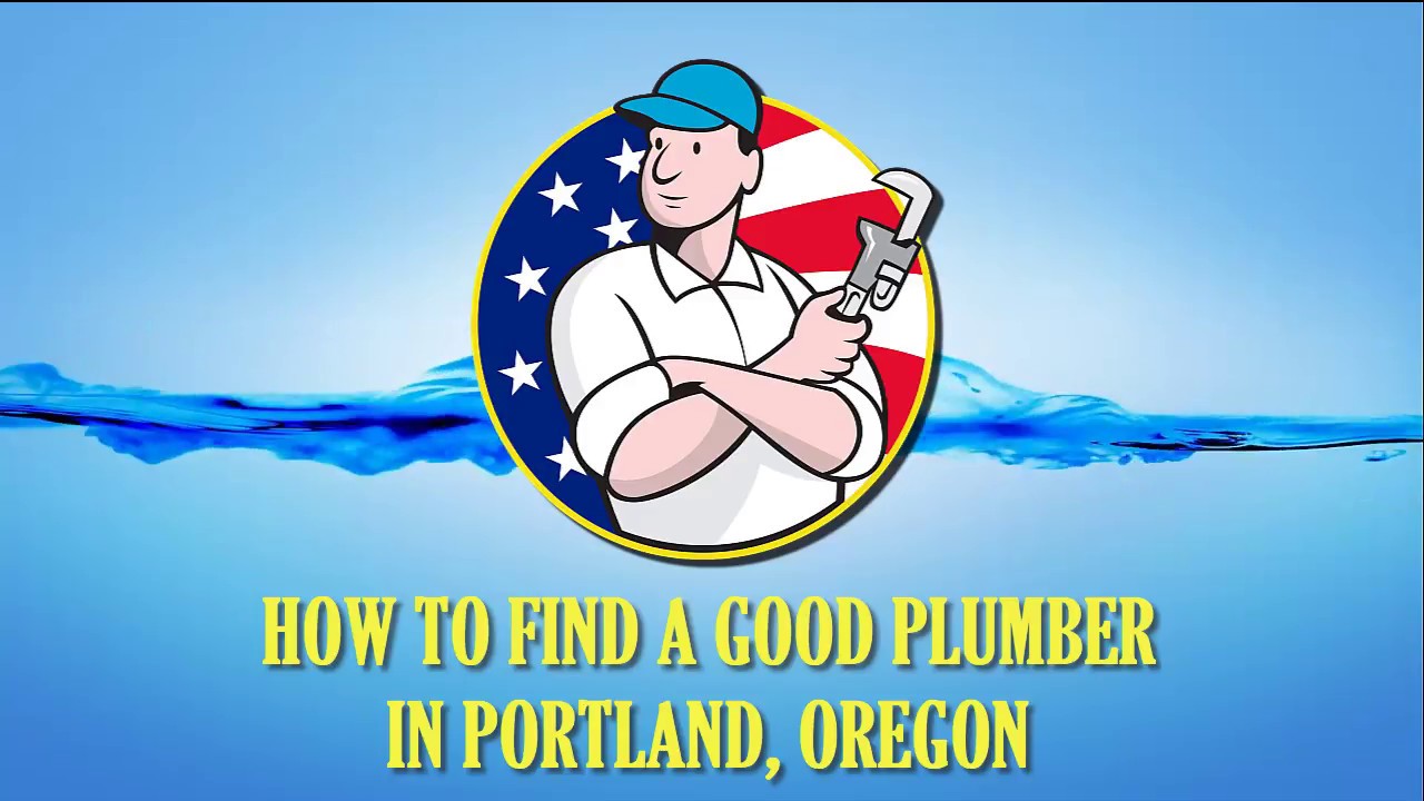 How to Find a Good Plumber in Portland, Oregon YouTube