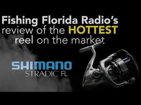 Shimano Stradic FL Review - iCast 2019 Best of Show Saltwater Reel -  Fishing Florida Radio 
