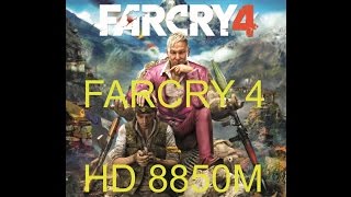 Far cry 4 Ativ Book 6 HD 8850m (R9 m270x)