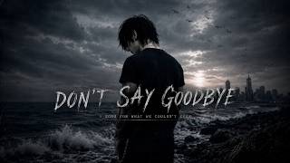 Don't Say Goodbye - Static in Screams [Emotional Post-Hardcore]