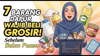 Download Lagu 7 Barang Dapur yang Wajib Dibeli Grosir Sebelum Masuk Bulan Puasa MP3