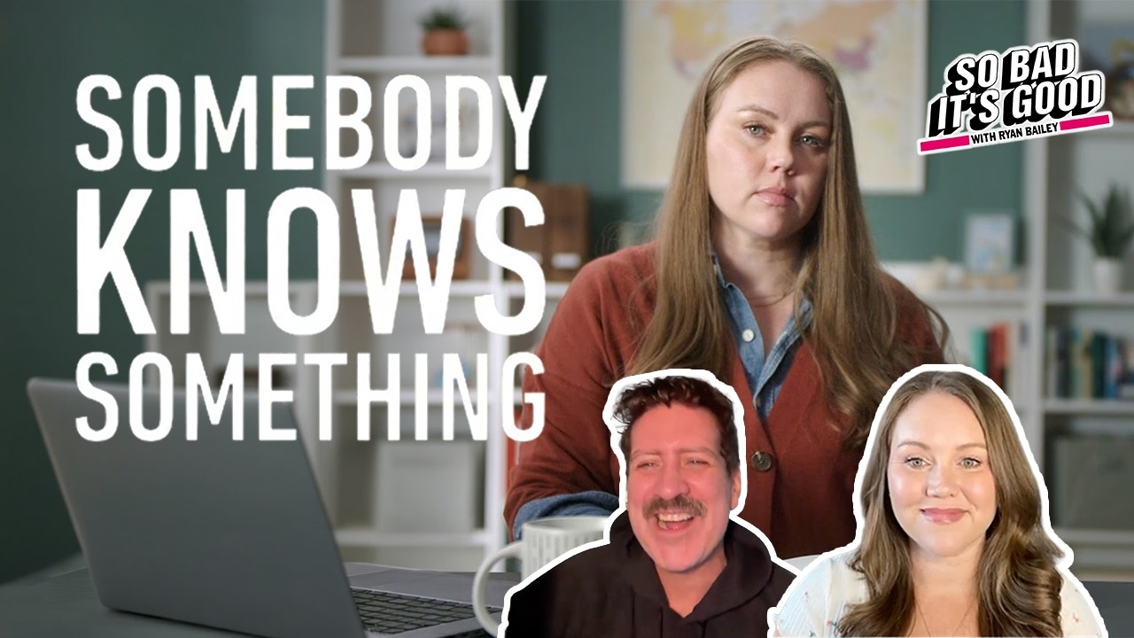 Hulu’s Somebody Knows Something's Kara Robinson Chamberlain - So Bad It's Good with Ryan Bailey