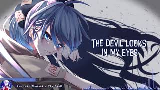 Nightcore - The Devil (The Last Element) - (Lyrics)