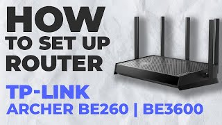 ✅ How to Setup TP-Link Archer BE260 | How to Set Up TP-Link BE3600 Archer BE260 WiFi Router