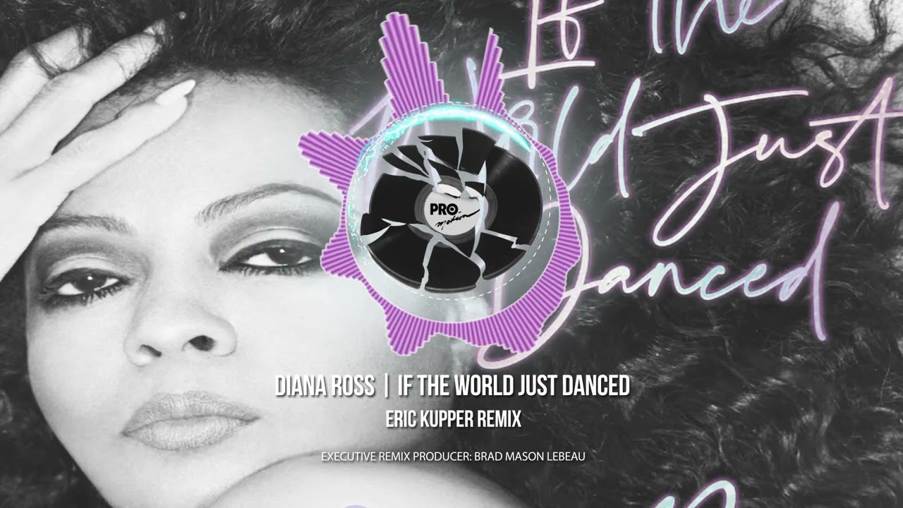 Diana Ross - If The World Just Danced (Eric Kupper Mix)