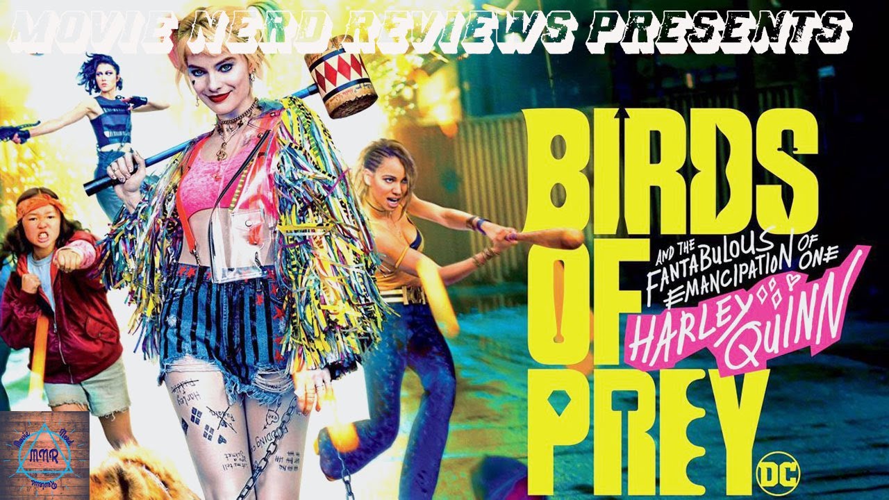 Movie Nerd Reviews Presents: Harley Quinn & the Birds of Prey