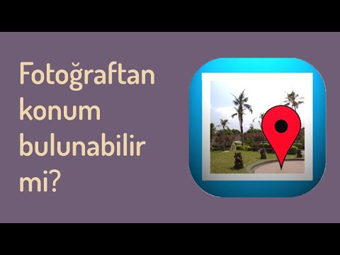 Çekilen fotoğrafın konumu bulunabilir mi?