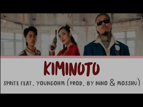 SPRITE `KIMINOTO` Ft. Youngohm (Prod. by Nino & Mosshu) Lyrics [Thai/Rom/Eng]