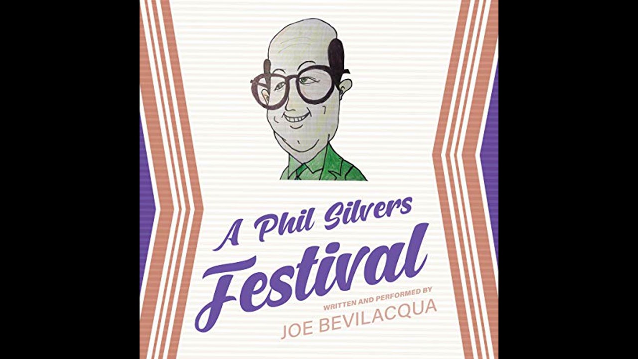 Phil Silvers Festival by Joe Bevilacqua | Full Audiobook