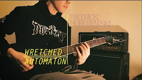 Patrick Pobojewski | "Wretched Automaton" [RiffHar...