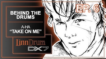Behind The Drums Ep 06 - A-ha "Take On Me" Linndrum with Yamaha DX7