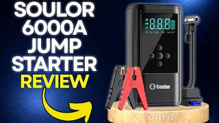 Soulor 6000A Jump Starter 10-in-1 Review: How Reliable Is It in an Emergency?