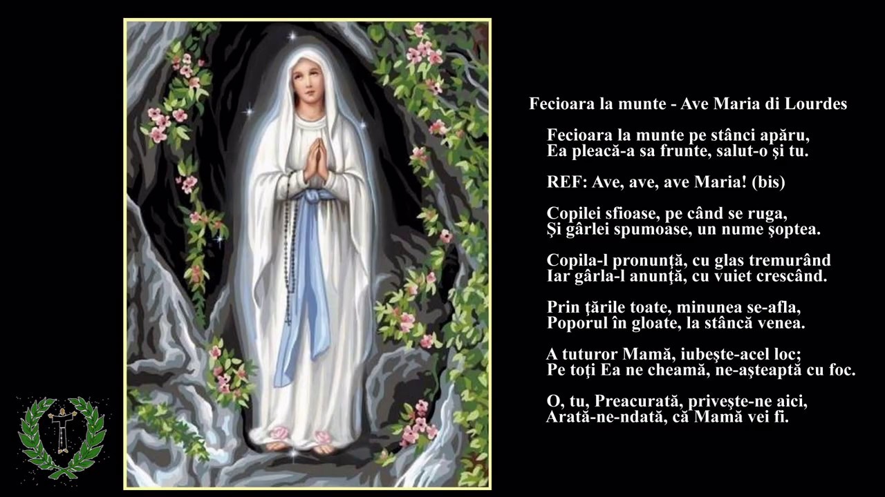 Ave Maria Di Lourdes Testo Fecioara la munte - Ave Maria di Lourdes - YouTube