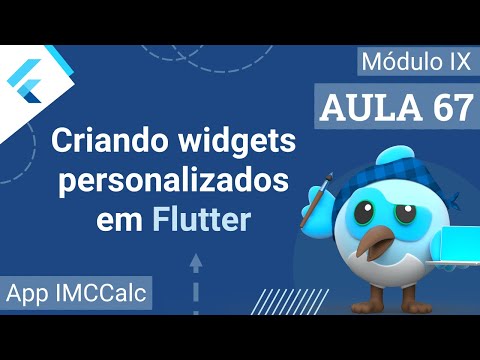 #67 - App IMCCalc - Criando widgets personalizados do Flutter - Curso de Flutter e Dart