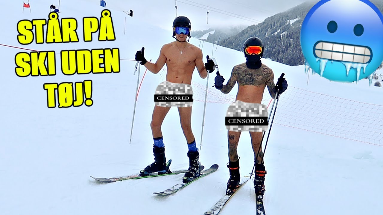 STÅR PÅ SKI HELT UDEN TØJ PÅ! (Skiferie Vlog)