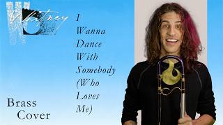 "I Wanna Dance With Somebody" by Whitney Houston: Trombone Cover with @KyleBrianAbbott
