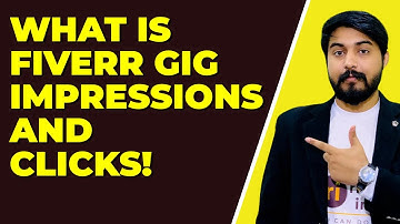 What is Fiverr Gig Impressions and Clicks?